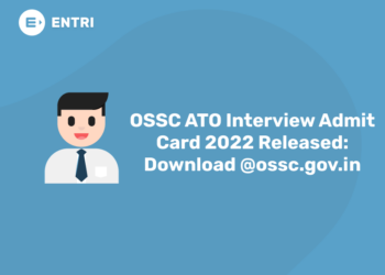 OSSC ATO Interview Admit Card 2022 Released: Download @ossc.gov.in
