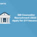 SBI Counsellor Recruitment 2022 – Apply for 211 Vacancies