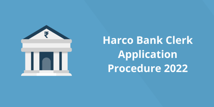 Harco Bank Clerk Application Procedure 2022