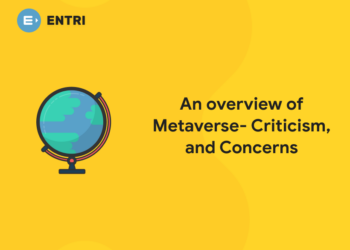 An overview of Metaverse- Criticism, and Concerns