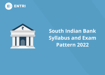 South Indian Bank Syllabus and Exam Pattern 2022
