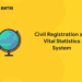 Civil Registration and Vital Statistics System
