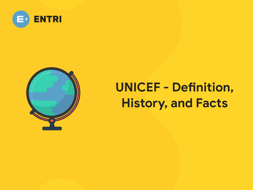 unicef-definition-history-and-facts-entri-blog