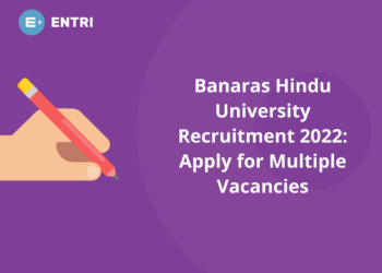 Banaras Hindu University Recruitment 2022: Apply for Multiple Vacancies