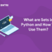 What are Sets in Python and How To Use Them?