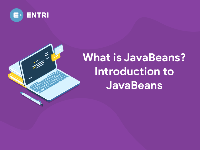 What is JavaBeans? Introduction to JavaBeans Entri Blog