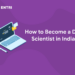 How to Become a Data Scientist in India?