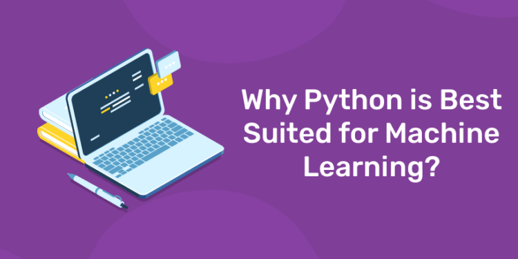 Why Python is Best Suited for Machine Learning?