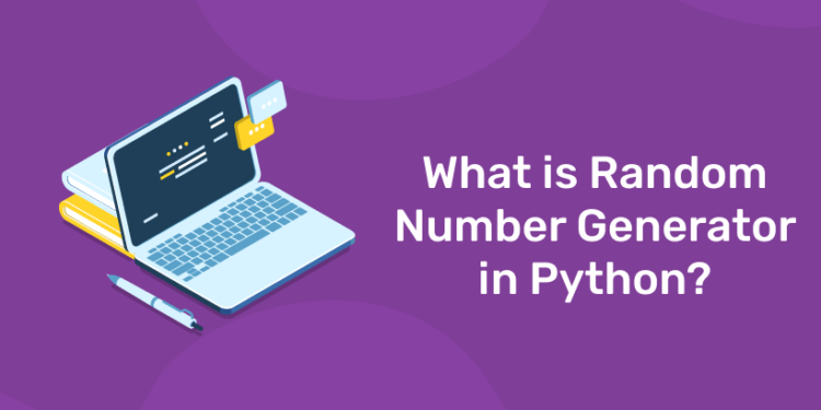 What is Random Number Generator in Python?