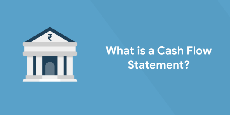 What is a Cash Flow Statement?