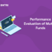 Performance Evaluation of Mutual Funds