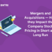 Mergers and Acquisitions — How they Impact the Company Stock Pricing in Short and Long Run