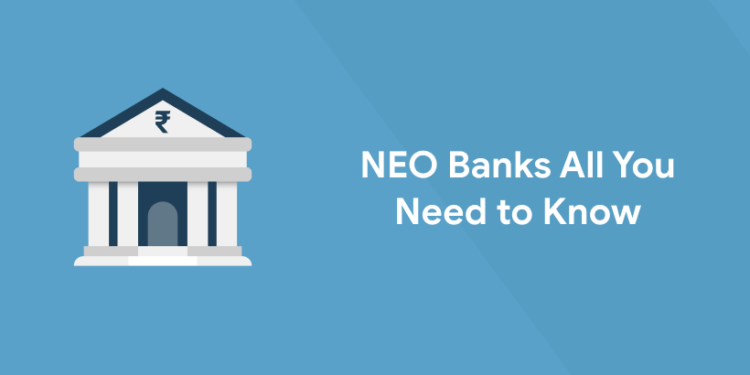 NEO Banks All You Need to Know