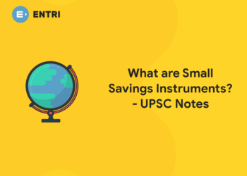 What are Small Savings Instruments - UPSC Notes