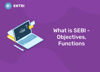 What is SEBI - Objectives, Functions