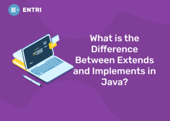 What is the Difference Between Extends and Implements in Java