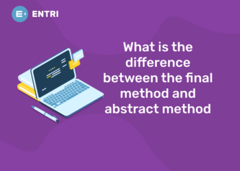 What is the difference between the final method and abstract method
