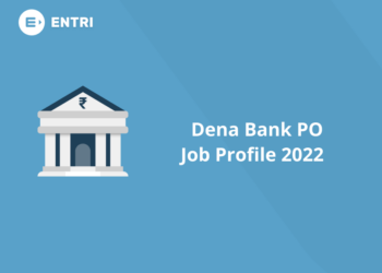 Dena Bank PO Job Profile 2022