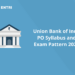 Union Bank of India PO Syllabus and Exam Pattern 2022