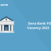 Dena Bank PO Vacancy 2022