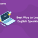 Best Way to Learn English Speaking