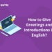 Learn How To Give Greetings and Introductions In English