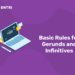 Basic Rules for Gerunds and Infinitives