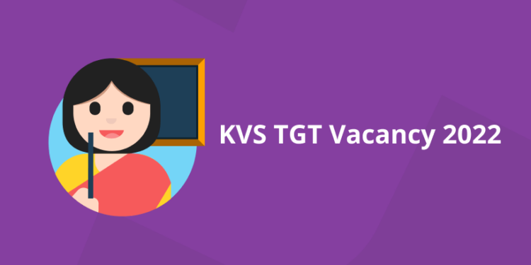 KVS TGT Vacancy 2022