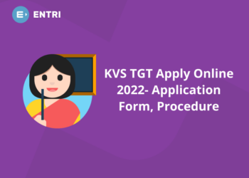 KVS TGT Apply Online 2022 – Application Form, Procedure