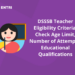 DSSSB Teacher Eligibility Criteria 2022:  Age limit, Number of Attempts, Educational Qualifications