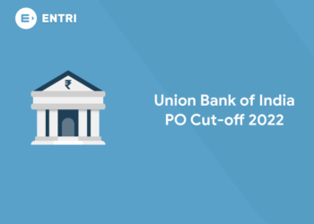 Union Bank of India PO Cut-Off 2022