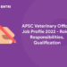 APSC Veterinary Officer Job Profile 2022 - Roles, Responsibilities, Qualification