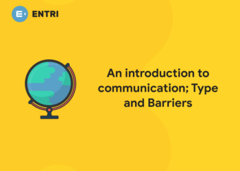 An introduction to communication; Type and Barriers
