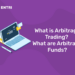What is Arbitrage Trading? What are Arbitrage Funds?