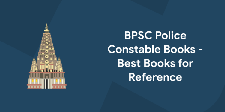 BPSC Police Constable Books - Best Books for Reference