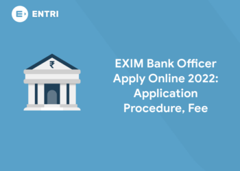 EXIM Bank Officer Apply Online 2022 - Application Procedure, Fee