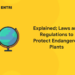 Explained; Laws and Regulations to Protect Endangered Plants