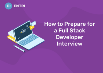 How to Prepare for a Full Stack Developer Interview