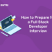 How to Prepare for a Full Stack Developer Interview