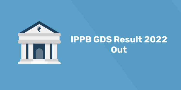 IPPB GDS Result 2022 Out