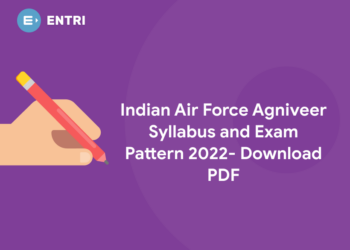 Indian Air Force Agniveer Syllabus and Exam Pattern 2022- Download PDF