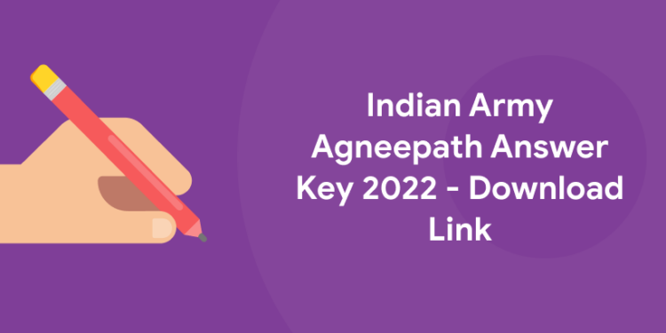 Indian Army Agneepath Answer Key 2022- Download Link