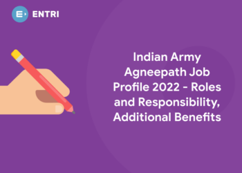 Indian Army Agneepath Job Profile 2022 - Roles and Responsibility, Additional Benefits
