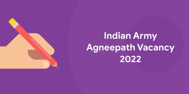 Indian Army Agneepath Vacancy 2022
