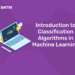 Introduction to Classification Algorithms in Machine Learning