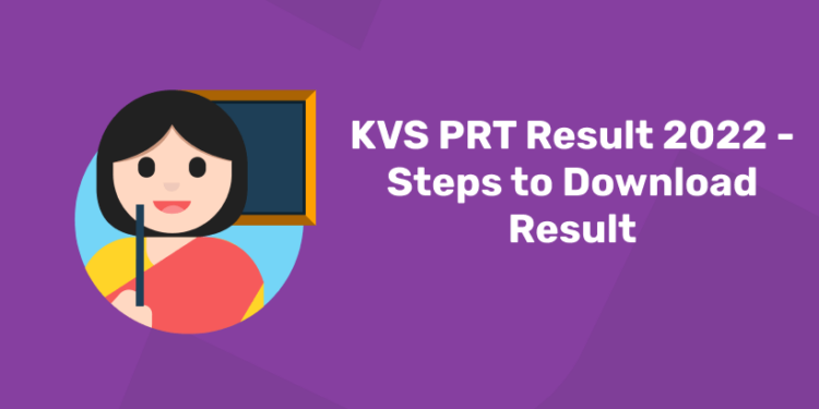 KVS PRT Result 2022 - Steps to Download Result