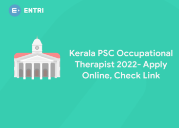 Kerala PSC Occupational Therapist 2022- Apply Online, Check Link