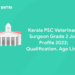 Kerala PSC Veterinary Surgeon Grade 2 Job Profile 2022; Qualification, Age Limit