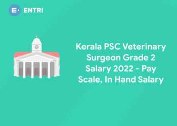 Kerala PSC Veterinary Surgeon Grade 2 Salary 2022- Pay Scale, In-hand Salary