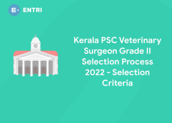 Kerala PSC Veterinary Surgeon Grade II Selection Process 2022 - Selection Criteria